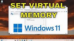 How to Set and Adjust Virtual Memory In Windows 11 [Guide]