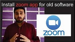 How install zoom app in old android software / apk files