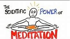 The Scientific Power of Meditation