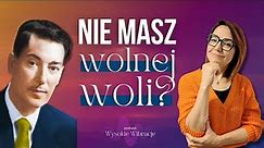 Czy mamy WOLNĄ WOLĘ wg. Goddarda i jego prawa założenia? | WYSOKIE WIBRACJE #154