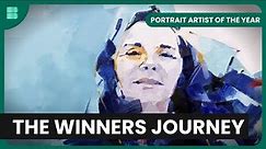 The Journey of the Winner - Portrait Artist of the Year - Art Documentary