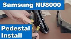 How To: Assemble And Install Samsung UN55NU8000 Stand
