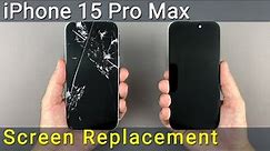 iPhone 15 Pro Max Screen Replacement Guide
