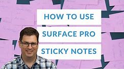 How to use Sticky Notes on the Surface Pro 4