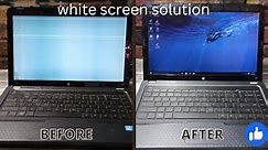 how to fix white screen on laptop lenovo,dell,hp,acer,toshiba | laptop screen white problem | white