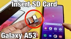 Galaxy A53: How to Insert SD Card & Format