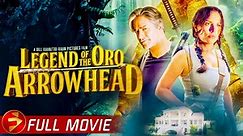 The Legend of Oro Arrowhead