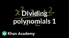 Dividing polynomials 1 | Polynomial and rational functions | Algebra II | Khan Academy