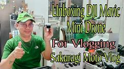 DJI MAVIC MINI//UNBOXING//TOTURIAL // VLOGGING #sakuragimotovlog