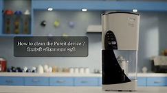 How to clean the Pureit Device -  Pureit Tutorials