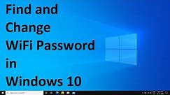 How to find and change WiFi password in Windows 10