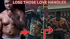 How To Lose Your Love Handles For Good