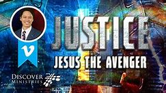 Justice Series: Jesus The Avenger Is Coming Soon By Steve Cioccolanti