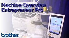 Brother™ Entrepreneur® Pro PR1000e 10-needle Home Embroidery Machine Overview