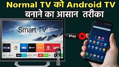How to convert Normal Tv to Smart Android Tv
