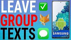 How To Leave A Group Text On Samsung Galaxy Phones