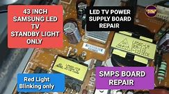 LED TV Standby mode Power Supply Problem|Samsung Led Tv SMPS Repair|Standby Red Light Blinking only