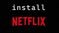 How to Install the Netflix App for Windows 10 & 11