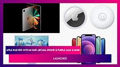 iPhone 12 Purple, Apple TV 4K & New iMac, iPad Pro With M1 Chip, Apple TV 4K Launched
