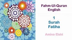 English explanation of 1 Surah Fatiha by Amina Elahi - video Dailymotion