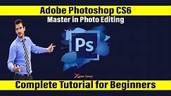 Adobe Photoshop CS6 Complete Tutorial for Beginners Part 01- Dashboard Set Up