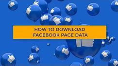 How to download Facebook page data?| Step By step Tutorial