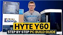 Hyte Y60 Build - Step by Step Guide
