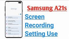 Samsung A21s Screen Recording Setting Enable