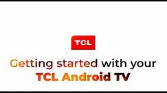 How to SET UP a TCL Android TV