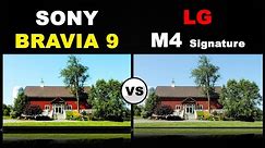 Sony Bravia 9 - LCD mini LED FALD TV vs LG M4 Signature OLED 4K HDR Smart TV | Sony vs LG TV