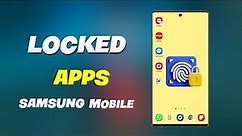 How We Can lock Apps in Samsung Mobile