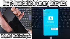 How To Download Mode Samsung Galaxy A21s ! A21s Download mode fix Complete guide idq1009.official