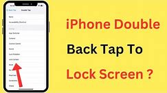 iPhone Double Back Tap To Lock Screen Setting