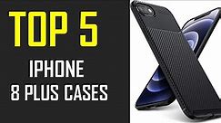 Best iPhone 8 Plus Cases | Top 5 Best iPhone 8 Plus Cases