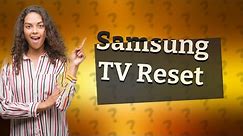 How do I reset my Samsung TV screen?