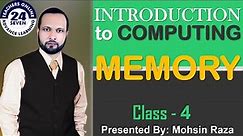 CS101 Short Lecture - 04 | Topic 14 to Topic 17 | Memory in (Urdu / Hindi)