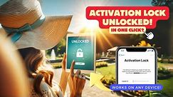 Unlock Activation Lock with 1 Click