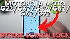 How to Bypass Screen Lock in Motorola Moto G22 / G32 / G42 / G52 / G62 / G72 - Reset Lock Screen