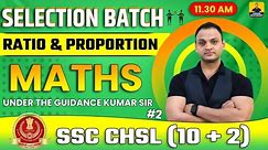 SSC CHSL 2024 | SSC CHSL Maths | Ratio & Proportion #2 SSC CHSL 2024 Preparation |