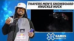 Thayers Men’s Snowboard Knuckle Huck: FULL COMPETITION | X Games Aspen 2024