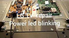 How to repair LG TV when power led blinking (LG 47LB650V)
