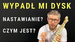 NASTAWIANIE KRĘGOSŁUPA - „wypadnięty dysk” a manipulacja stawowa - dr n. med. Marcin Wytrążek