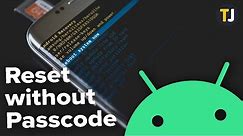 How to Reset Android without Passcode