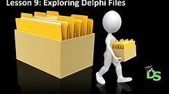 Delphi Programming Tutorial - Lesson 9: Exploring Delphi Files