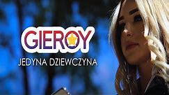 GIEROY - Jedyna Dziewczyna (Official Video) ft. Caroline Derpienski