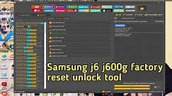 Samsung j6 j600g factory reset unlock tool ।। Samsung j6 hard reset unlock tool.