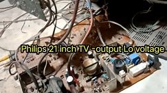 Philips 21 inch TV -output Lo voltage problem- repair #philipstv