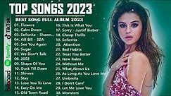 English Songs 2023 🧶 Top 40 Popular Songs Playlist 2023 🧶 Best English Music Collection 2023 #89