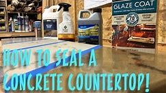 Seal a Concrete Counter Top