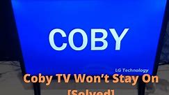 Coby TV Won’t Stay On [9 Easy Solutions]